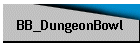 BB_DungeonBowl