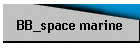 BB_space marine