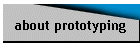 about prototyping
